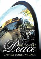 The Covert Peace 1456746790 Book Cover