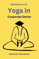 Meditation and Yoga in Corporate Sector 0909531528 Book Cover