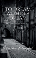 To Dream Within a Dream B0BF4XY24N Book Cover