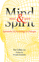 Mind and Spirit: Psychology and Spirituality in Dialogue 1856075427 Book Cover