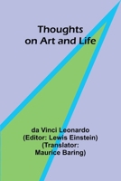 Thoughts on Art and Life 9357949658 Book Cover