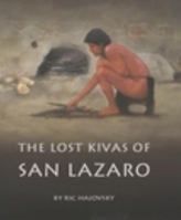 The Lost Kivas of San Lazaro 0368919846 Book Cover