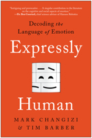 Expressly Human: Decoding The Language of Emotion 1637740484 Book Cover