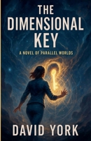 The Dimensional Key B0FWXVSXJ7 Book Cover
