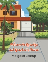 Welcome to Grandpa and Grandma's House B0GHYC7ZD8 Book Cover