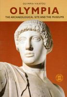 Olympia - The Archaeological Site and the Museums 9602134186 Book Cover