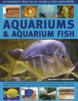 Aquariums and Aquarium Fish: A Complete Practical Guide & Fish Identifier 0754820076 Book Cover