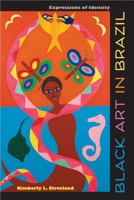 Black Art in Brazil: Expressions of Identity 0813044766 Book Cover