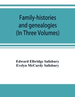 Family histories and genealogies. A series of genealogical and biographical monographs on the families of MacCurdy, Mitchell, Lord, Lynde, Digby, ... Diodati, Lee and Marvin, and notes on 1178612813 Book Cover