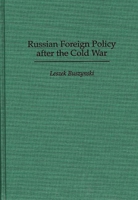 Russian Foreign Policy after the Cold War 0275955850 Book Cover