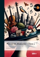 Ma vie en chansons - Tome 2 (French Edition) 2342380372 Book Cover