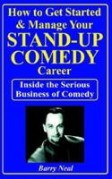 How to Get Started & Manage Your Stand-Up Comedy Career 1882629388 Book Cover