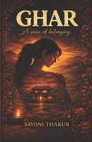 Ghar - A Sense of Belonging B0GWQZ1RVX Book Cover