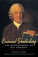 Emanuel Swedenborg: The Development of His Thought (SWEDENBORG STUDIES) 087785193X Book Cover