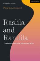 Raslila and Ramlila: The Divine Play of Krishna and RAM 1350168955 Book Cover