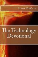 The Technology Devotional 1519381239 Book Cover