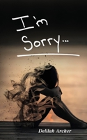 I'm Sorry B0DYXGXL12 Book Cover