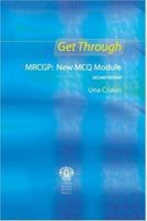 Get Through MRCGP: New MCQ Module 1853155705 Book Cover