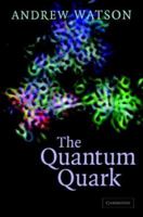 The Quantum Quark 0521089832 Book Cover