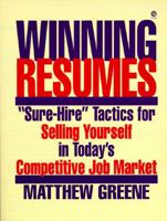 Winning Resumes/"Sure-Hire" Tactics for Selling Yourself in Today's Competitive Job Market 0452271363 Book Cover
