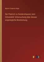 Der Püstrich zu Sondershausen, kein Götzenbild: Untersuchung über dessen ursprüngliche Bestimmung 3368610023 Book Cover