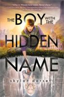 The Boy with the Hidden Name: Otherworld Book Two 1402292562 Book Cover