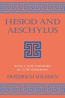 Hesiod and Aeschylus (Cornell Studies in Classical Philology, Vol 30) 0801482747 Book Cover
