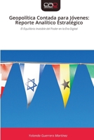 Geopolítica Contada para Jóvenes: Reporte Analítico Estratégico 6209362516 Book Cover