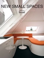 New Small Spaces: Good Ideas 0061149853 Book Cover