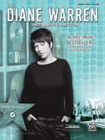 The Diane Warren Sheet Music Collection: 30 Sheet Music Bestsellers by the Grammy(r) Award-Winning Songwriter (Piano/Vocal/Guitar) 0739080814 Book Cover