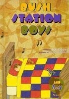 Bush Station Boys (Land Far Away Series) 1563092190 Book Cover