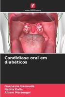 Candidíase oral em diabéticos (Portuguese Edition) 6208509211 Book Cover