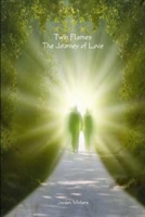 Twin Flames - The Journey of Love 1291804129 Book Cover