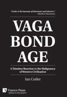 Vagabondage: A Timeless Reaction to the Malignancy of Western Civilization (Philosophy) B0F24VJBYP Book Cover