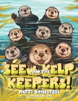 Séew and the Kelp Keepers! 1778839061 Book Cover