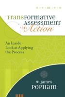 Transformative Assessment in Action: An Inside Look at Applying the Process 141661124X Book Cover