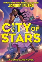 City of Stars (The Genie Game Book #2): A Novel 1419788426 Book Cover