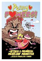 Penny Powers! in Attack of the Maniacal Meatloaf Monster 0996926046 Book Cover
