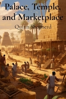 Palace, Temple, and Marketplace: A Social History of Literature in Ancient Mesopotamia B0DTTQ42X6 Book Cover