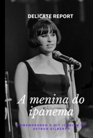 A menina do ipanema: Comemorando o hit icônico de Astrud Gilberto B0CB2FTNCN Book Cover