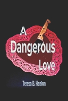 A Dangerous Love B08RP7JSF5 Book Cover