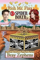 Rich Mr. Fixx: #2 Spider Boxer 1958922994 Book Cover