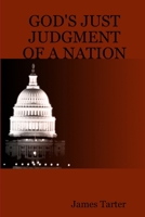 God's Just Judgment of a Nation 1365642755 Book Cover