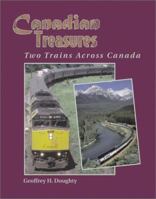 Canadian Treasures: Two Trains Across Canada 1883089786 Book Cover