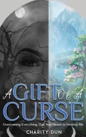 A Gift of a Curse B0CVJ4R58G Book Cover