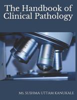 The Handbook of Clinical Pathology 1097768392 Book Cover