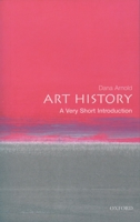 Art History: A Very Short Introduction (Very Short Introductions) 0192801813 Book Cover