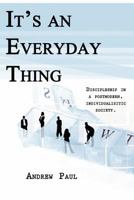 It's An Every Day Thing 1105933903 Book Cover
