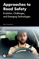 Approaches to Road Safety: Evolution, Challenges, and Emerging Technologies 1032769084 Book Cover
