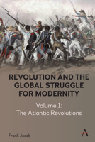 Revolution and the Global Struggle for Modernity: A Comparative Approach 1785278401 Book Cover